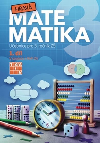 neuveden: Hravá matematika 3 - Učebnice 1. díl neuveden: Hravá matematika 3 - Učebnice 1. díl