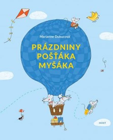 Dubucová Marianne: Prázdniny pošťáka Myšáka Dubucová Marianne: Prázdniny pošťáka Myšáka