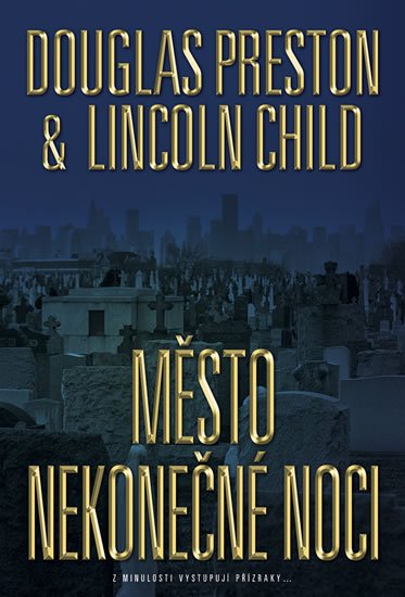 Preston Douglas: Město nekonečné noci Preston Douglas: Město nekonečné noci