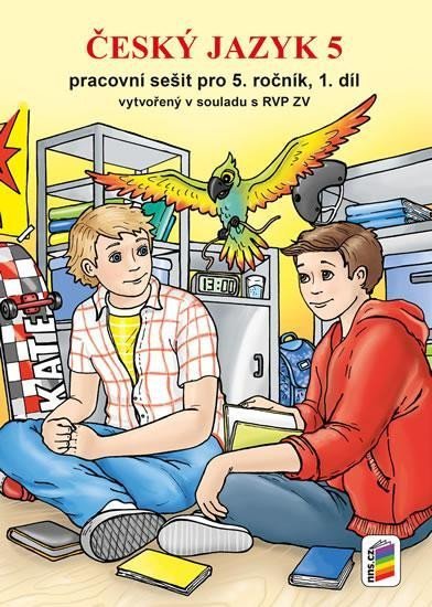 neuveden: Český jazyk 5 - Pracovní sešit pro 5. ročník, 1. díl (nová řada)