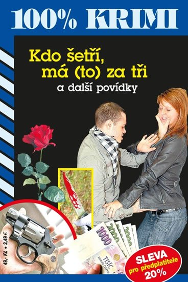 Formáčková Marie: Kdo šetří, má (to) za tři a další povídky