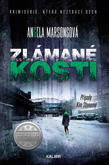 Marsonsová Angela: Zlámané kosti Marsonsová Angela: Zlámané kosti
