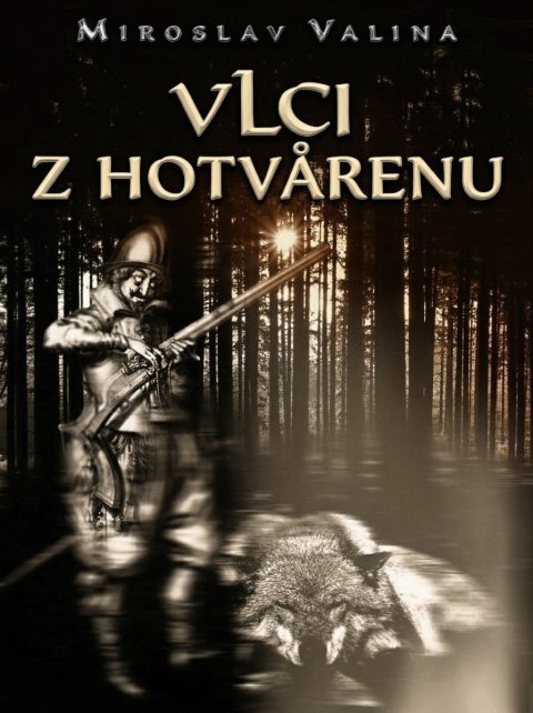 : Vlci z Hotvarenu