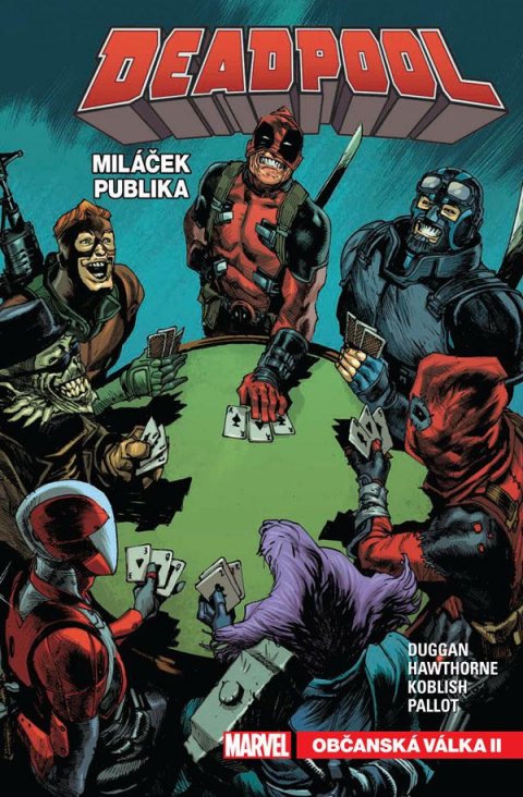 Duggan Gerry: Deadpool, miláček publika 4 - Občanská válka II