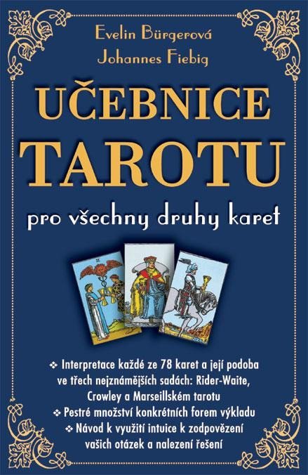 Bürgerová Evelin: Učebnice tarotu pro všechny druhy karet