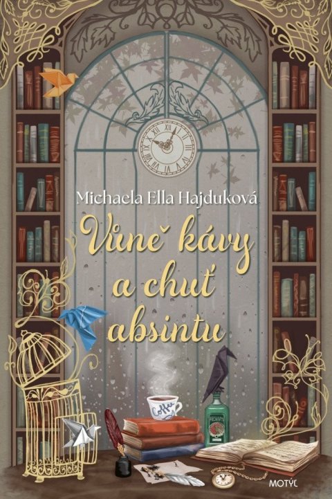 Hajduková Michaela Ella: Vůně kávy a chuť absintu