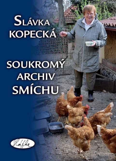 Kopecká Slávka: Soukromý archiv smíchu Kopecká Slávka: Soukromý archiv smíchu