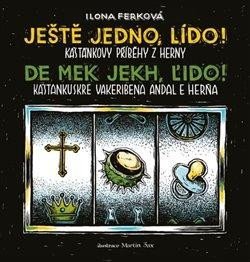 Ferková Ilona: Ještě jedno, Lído! / De mek jekh, Ľido!