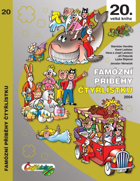 Štíplová Ljuba: Famózní příběhy Čtyřlístku z roku 2004 / 20. velká kniha Štíplová Ljuba: Famózní příběhy Čtyřlístku z roku 2004 / 20. velká kniha