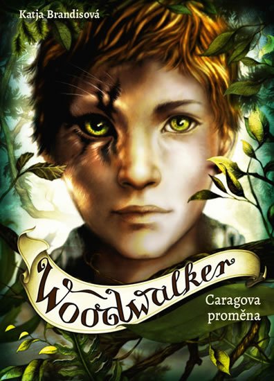Brandisová Katja: Woodwalker 1 - Caragova proměna