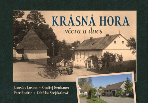 Neubauer Ondřej: Krásná Hora včera a dnes