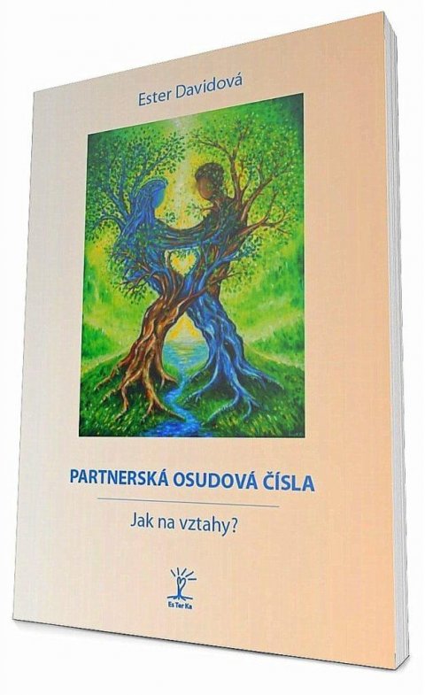 Davidová Ester: Partnerská osudová čísla - Jak na vztahy? Davidová Ester: Partnerská osudová čísla - Jak na vztahy?