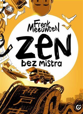 Meeuwse Frenk: Zen bez mistra
