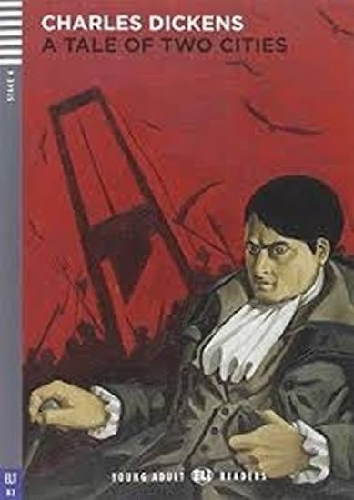 Dickens Charles: Young Adult ELI Readers 4/B2: A Tale of two Cities with Audio CD