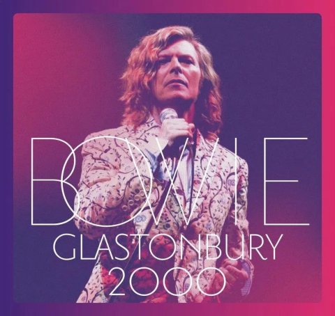 Bowie David: Glastonbury 2000 - 3 LP