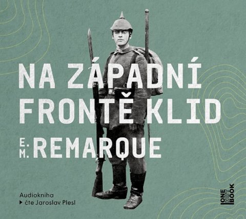 Remarque Erich Maria: Na západní frontě klid - CDmp3 (Čte Jaroslav Plesl) Remarque Erich Maria: Na západní frontě klid - CDmp3 (Čte Jaroslav Plesl)