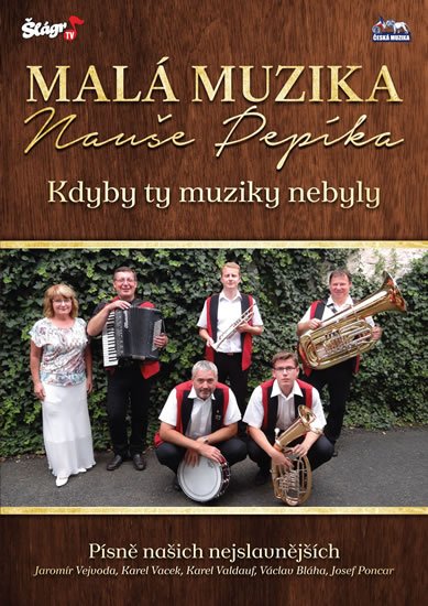 neuveden: Malá muzika Nauše Pepíka - Kdyby ty muziky - DVD