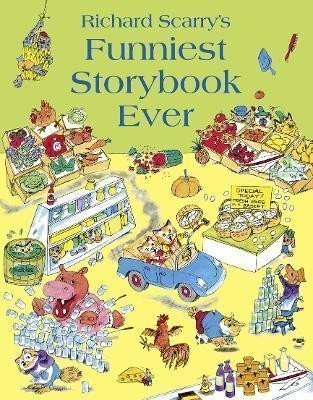 Scarry Richard: Funniest Storybook Ever