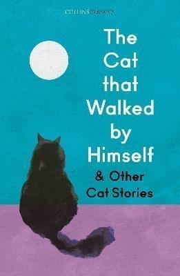 Kaltenthaler Birgit: Cat that Walked by Himself and Other Cat Stories