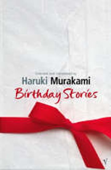 Murakami Haruki: Birthday Stories Murakami Haruki: Birthday Stories