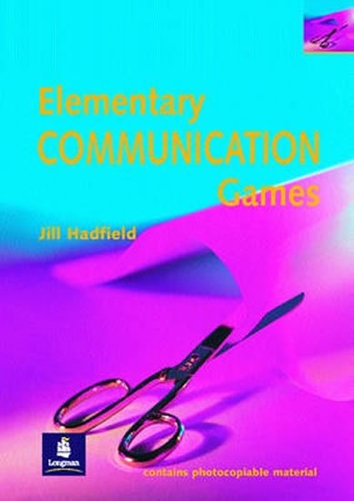 kolektiv autorů: Communication Games Elementary 