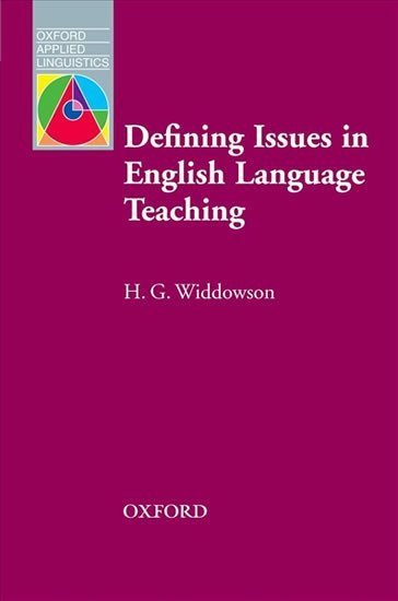 Widdowson Henry G.: Oxford Applied Linguistics Defining Issues in English Language Teaching