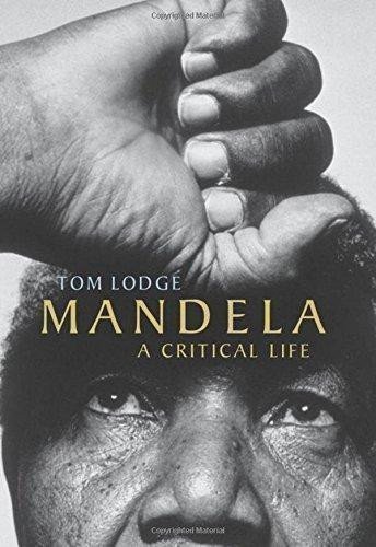 Lodge Tom: Mandela: A Critical Life – Illustrated