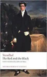 Stendhal: The Red and the Black : A Chronicle of the Nineteenth Century