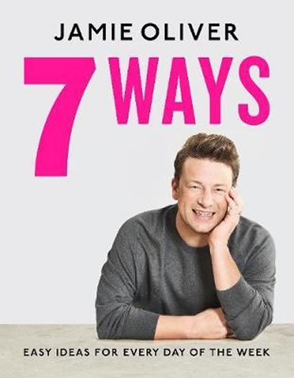 Oliver Jamie: 7 Ways : Easy Ideas for Every