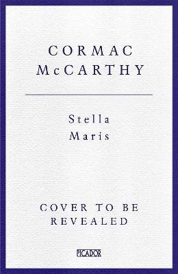 McCarthy Cormac: Stella Maris (anglicky)