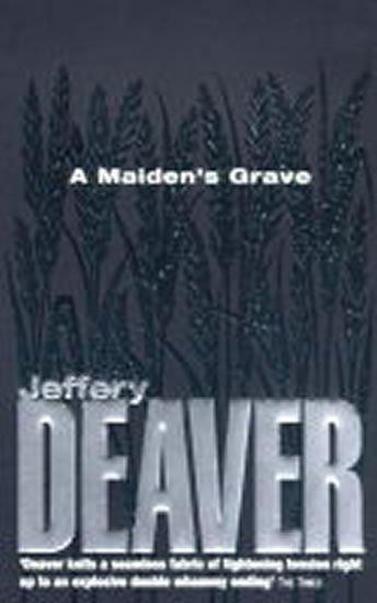 Deaver Jeffery: A Maiden´s Grave