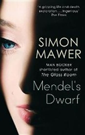 Mawer Simon: Mendel´s Dwarf