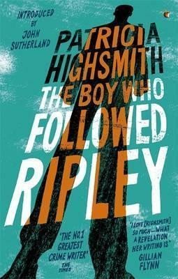 Highsmithová Patricia: The Boy Who Followed Ripley : A Virago Modern Classic