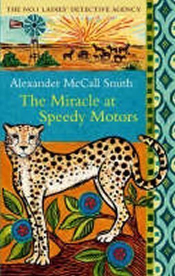 McCall Smith Alexander: The Miracle at Speedy Motors