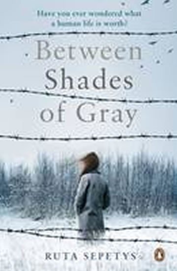 Sepetysová Ruta: Between Shades of Gray