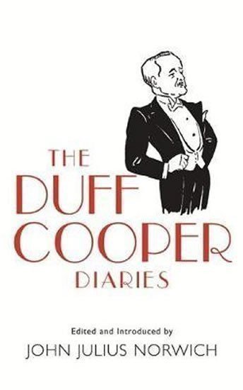 Norwich John Julius: The Duff Cooper Diaries