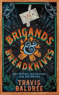 Baldree Travis: Brigands & Breadknives