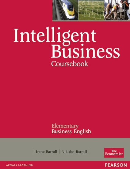 Barrall Irene: Intelligent Business Elementary Coursebook Barrall Irene: Intelligent Business Elementary Coursebook
