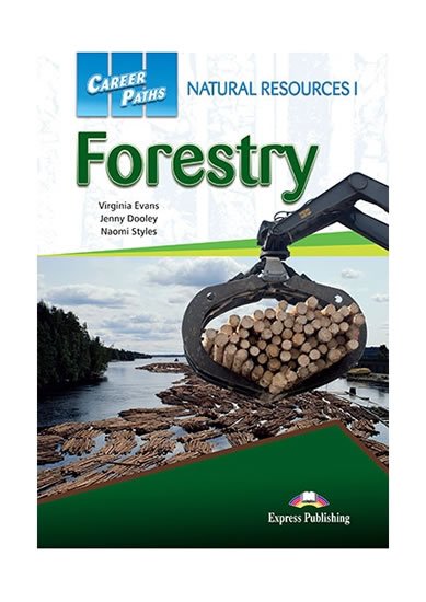 Evans Virginia, Dooley Jenny, Blum Ellen Dr.: Career Paths: Natural Resources 1 Forestry: Student´s Book with Digibook Ap