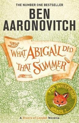 Aaronovitch Ben: What Abigail Did That Summer