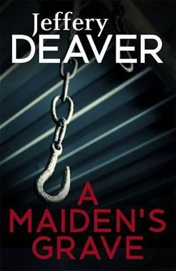 Deaver Jeffery: A Maiden´s Grave
