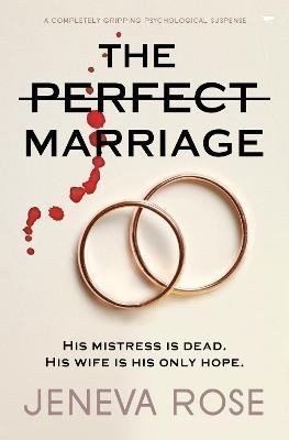 Rose Jeneva: The Perfect Marriage