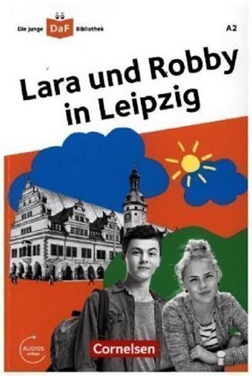 Jin Friederike: Die junge DaF-Bibliothek A2 Lara und Robby in Leipzig