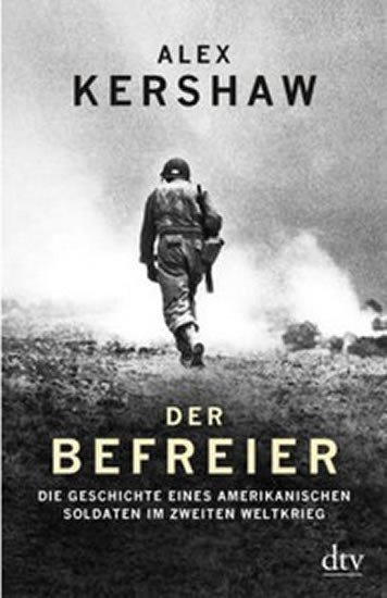 Kershaw Alex: Der Befreier