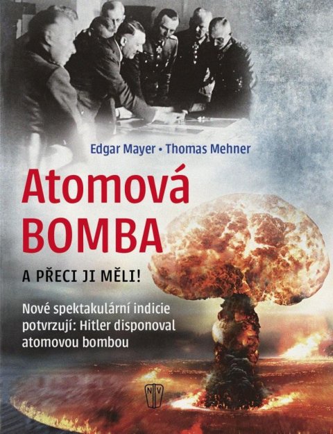 Mehner Thomas: Atomová Bomba - A přece ji měli!