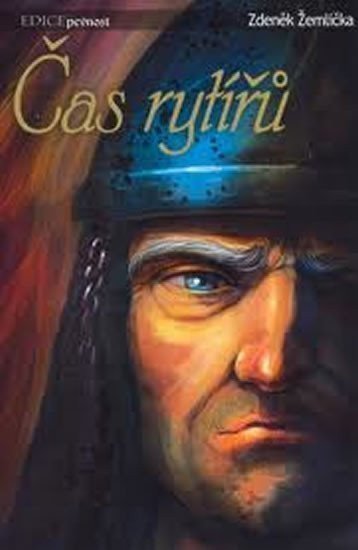 Žemlička Zdeněk: Čas rytířů