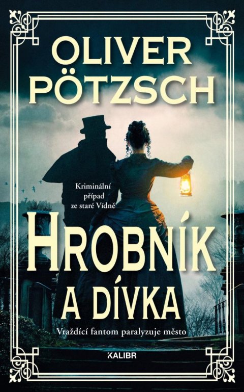 Pötzsch Oliver: Hrobník a dívka Pötzsch Oliver: Hrobník a dívka
