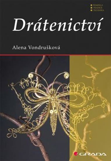 Vondrušková Alena: Drátenictví - 2. vydání