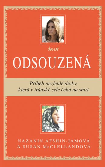 Afshin-Jamová Názanin: Odsouzená - Příběh nezletilé dívky, která v íránské cele čeká na smrt