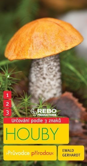 Gerhardt Ewald: Houby - Průvodce přírodou